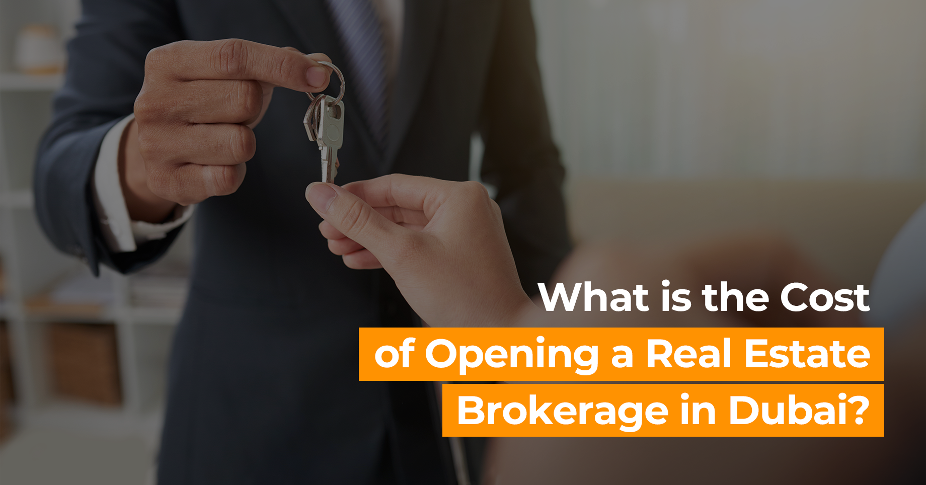 What is the Cost of Opening a Real Estate Brokerage in Dubai?